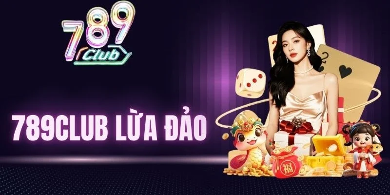 Điểm mạnh cho thấy 789Club không lừa đảo