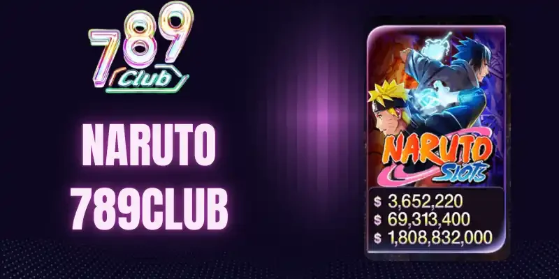 Lưu ý quan trọng về nổ hũ Naruto